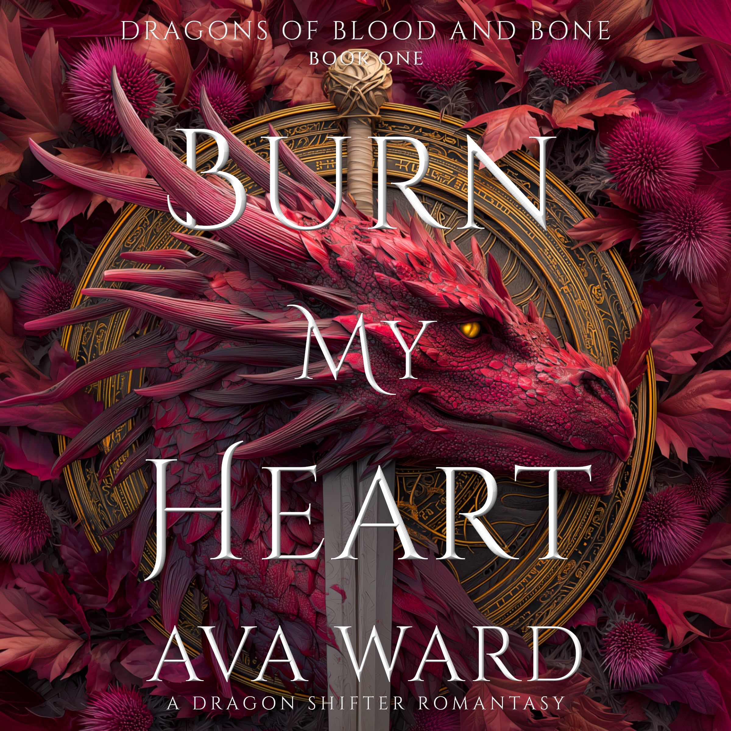 Burn My Heart: Dragons of Blood and Bone Book 1 (Audio)