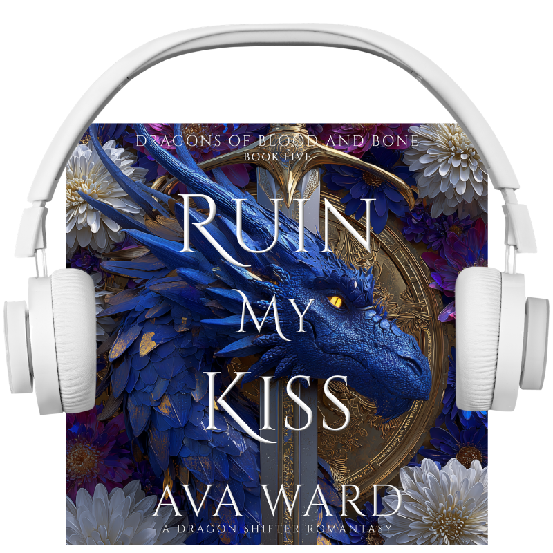 Ruin My Kiss: Dragons of Blood and Bone Book 5